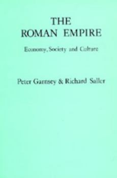 Paperback The Roman Empire: Economy, Society and Culture Book