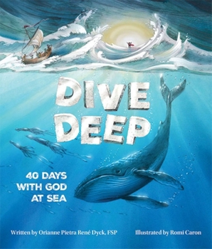 Hardcover Dive Deep: 40 Days with God at Sea Book