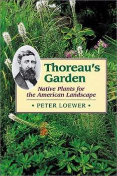 Paperback Thoreau's Garden: Native Plants for the American Landscape Book