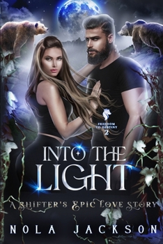 Paperback Into the Light: A shifter's epic love story Book