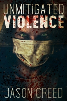 Paperback Unmitigated Violence Book