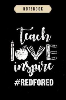 Notebook: Teach love inspire red for ed gift teacher supporter vintage journal|6x9(100 pages)Blank Lined Journal For kids, student, school, women, ... men, birthday gifts|Teacher gifts Notebook