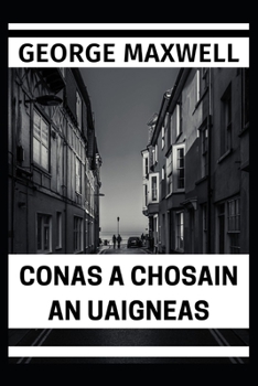 Paperback Conas A Chosain An Uaigneas [Irish] Book