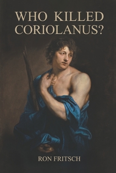 Paperback Who Killed Coriolanus? Book