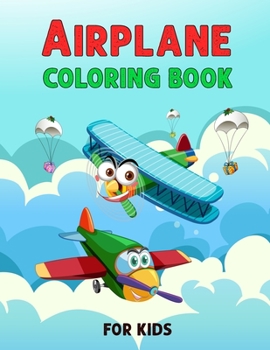 Paperback Airplane Coloring Book for Kids: Air Transportation Activity Book for Kids Book