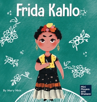 Frida Kahlo - Book  of the Mini Movers and Shakers