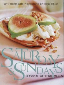 Hardcover Saturdays & Sundays: Seasonal Weekend Menus Book