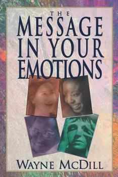 Paperback The Message in Your Emotions Book