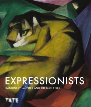 Paperback Expressionsists: Kandinsky, MUnter and the Blue Rider (Paperback) /anglais Book