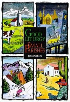 Paperback Good Liturgy, Small Parishes Book