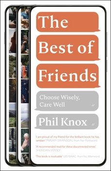 Paperback The Best of Friends: Choose Wisely, Care Well Book