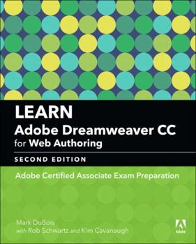 Paperback Learn Adobe Dreamweaver CC for Web Authoring: Adobe Certified Associate Exam Preparation Book