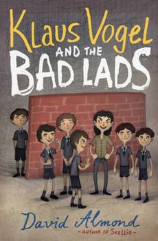 Paperback Klaus Vogel and the Bad Lads Book
