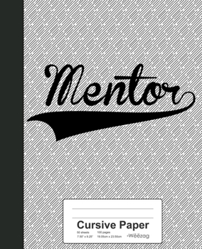 Paperback Cursive Paper: MENTOR Notebook Book