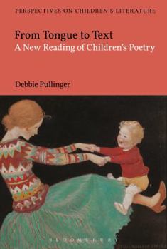 Paperback From Tongue to Text: A New Reading of Children's Poetry Book