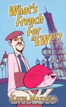 What's French for "Ew"? - Book #3 of the Emily
