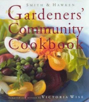 Paperback Smith & Hawken: The Gardeners' Community Cookbook Book