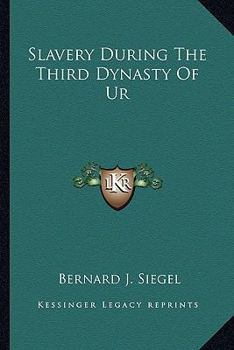 Paperback Slavery During The Third Dynasty Of Ur Book