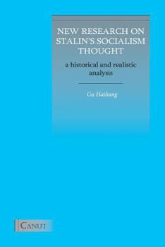 Paperback New Research on Stalin's Socialism Thought: A Historical and Realistic Analysis Book