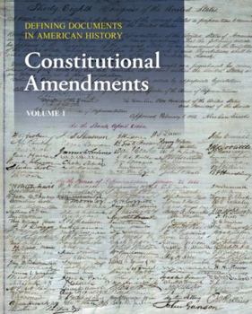 Hardcover Defining Documents in American History: Constitutional Amendments (2 Volume Set): Print Purchase Includes Free Online Access Book