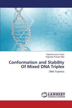 Paperback Conformation and Stability of Mixed DNA Triplex Book