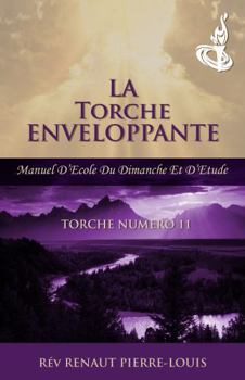 Paperback Torche Enveloppante: Torche Numéro 11 [French] Book