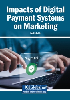 Paperback Impacts of Digital Payment Systems on Marketing Book