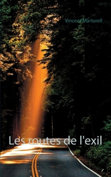 Paperback Les routes de l'exil [French] Book