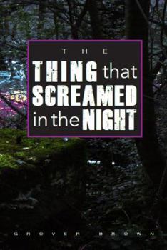 Paperback The Thing that Screamed in the Night Book