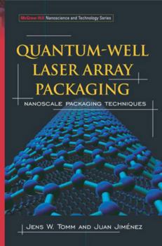 Hardcover Quantum-Well Laser Array Packaging: Nanoscale Pckaging Techniques Book