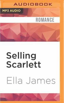 Selling Scarlett - Book #1 of the Love Inc.