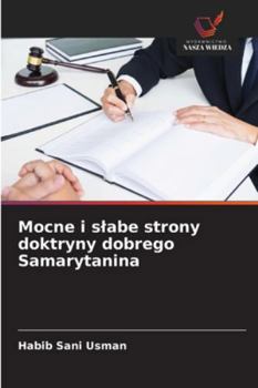 Paperback Mocne i slabe strony doktryny dobrego Samarytanina [Polish] Book