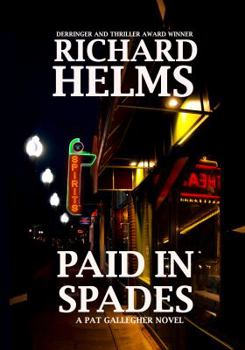 Paperback Paid In Spades: A Pat Gallegher Novel Book
