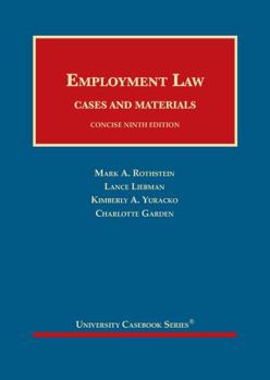 Hardcover Employment Law, Cases and Materials, Concise (University Casebook Series) Book