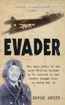 Paperback Evader: The Epic Story of the First British Airman to Be Rescued by the Comete Escape Line in World War II Book