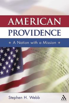 Hardcover American Providence: A Nation with a Mission Book