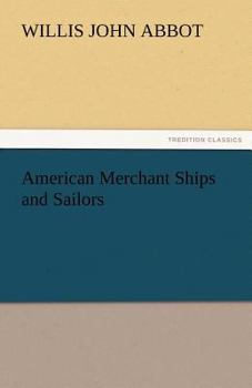 Paperback American Merchant Ships and Sailors Book