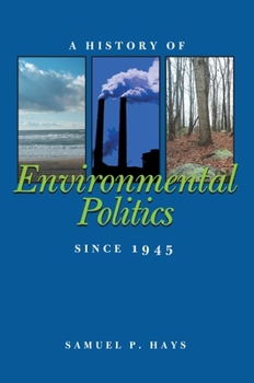 Paperback A History of Environmental Politics Since 1945 Book