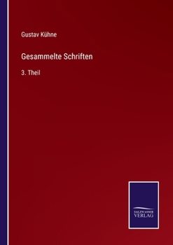 Paperback Gesammelte Schriften: 3. Theil [German] Book