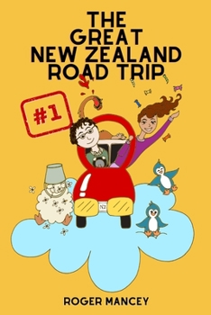 Paperback The Great New Zealand Road Trip: Part 1 Book