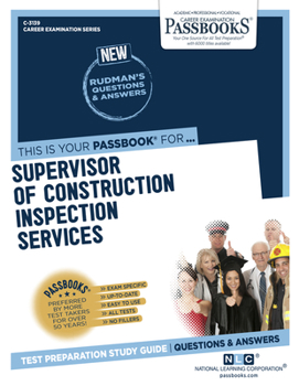 Paperback Supervisor of Construction Inspection Services (C-3139): Passbooks Study Guide Volume 3139 Book