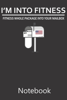 I'm Into Fitness: Funny Cute Notebook, College Ruled Blank Lined Book, Composition Book for School Diary, Christmas Birthday Gifts
