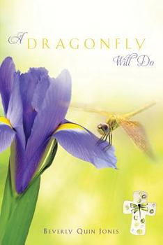 Paperback A Dragonfly Will Do Book