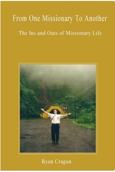 Paperback From One Missionary To Another: The Ins and Outs of Missionary Life Book