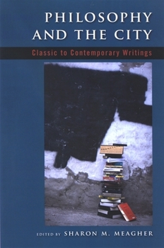 Paperback Philosophy and the City: Classic to Contemporary Writings Book