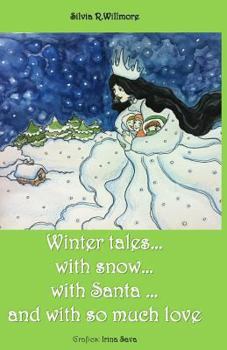 Paperback Winter tales...with snow. . .with Santa ...and with so much love Book