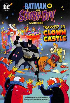 Paperback Trapped in Clown Castle (Batman and Scooby-Doo! Mysteries) Book