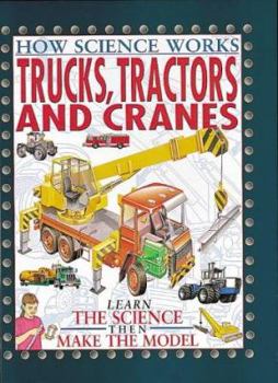Paperback Trucks, Tractors and Cranes (How Science Works) Book