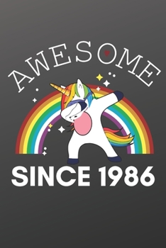 Paperback Awesome Since 1986 Notebook for Kids, Birthday Unicorn, Cute Happy Birthday Dabbing Unicorn Birthday Gift Black Cover: Lined Notebook / Journal Gift, Book