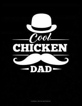 Paperback Cool Chicken Dad: Cornell Notes Notebook Book